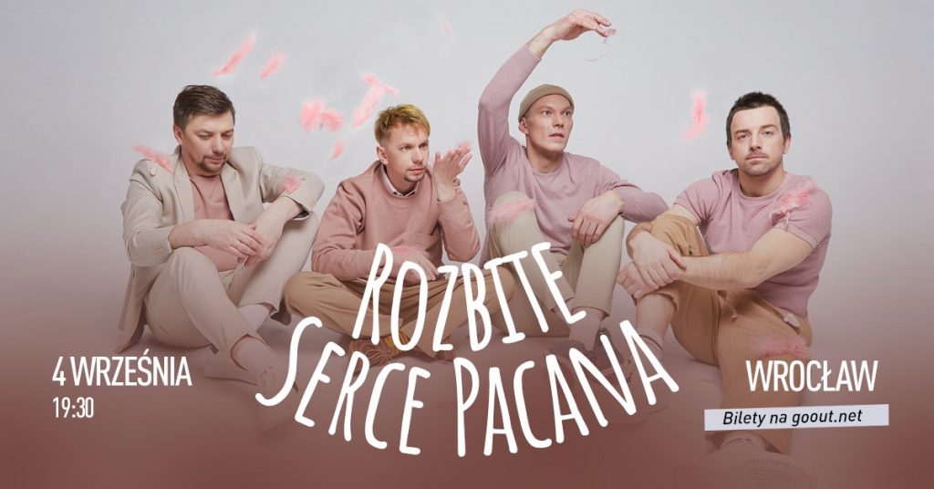 Grafika reklamowa wydarzenia. Na zdjęciu członkowie zespołu. Napisy: Rozbite serce pacana, 4 września 19:30, Wrocław, Bilety na gout.net.