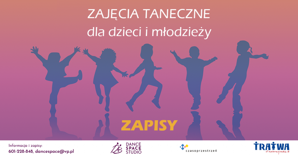 Grafika reklamowa wydarzenia. Logotypy organizatorów. Na różowo-fioletowym tle sylwetki tańczących dzieci. Napisy: Zajęcia taneczne dla dzieci i młodzieży.
