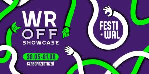 Grafika informująca o wydarzeniu w kolorystyce fioletowej z ozdobnikami w kształcie zakręconych zielonych i białych linii z dłońmi na końcach. Napis: wrOFF shpwcase festiwal. 30.05-1.06 Czasoprzestrzeń