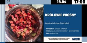 Królowie Wiosny - warsztaty kulinarne - plakat wydarzenia