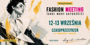 Fashion Meeting Wrocław - targi mody autorskiej - plakat wydarzenia